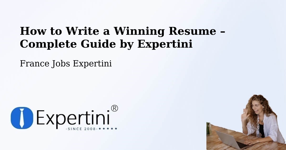 Resume Writing Guide for Job Seekers – Richebourg - Richebourg, France Jobs Expertini